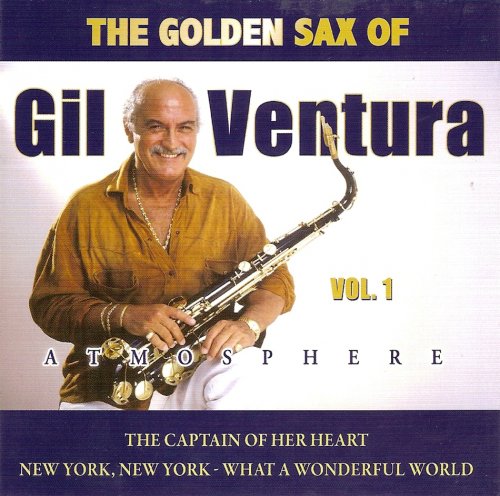 Gil Ventura ‎- Atmosphere: The Golden Sax Of Gil Ventura Vol. 1 (2007)