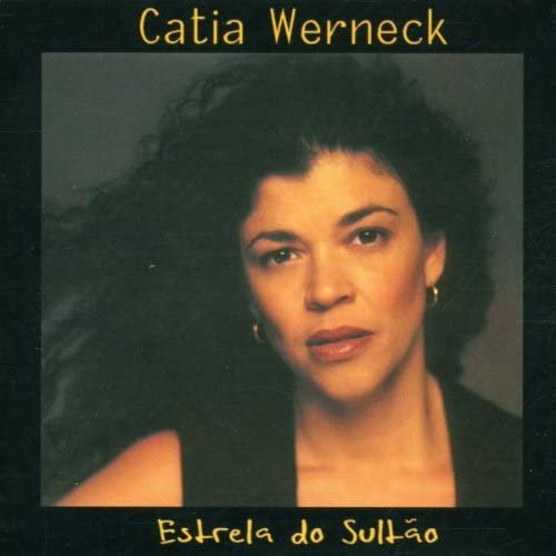 Catia Werneck - Estrela do Sultao (2001)