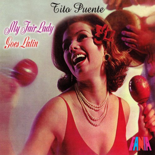 Tito Puente - My Fair Lady Goes Latin (2020)