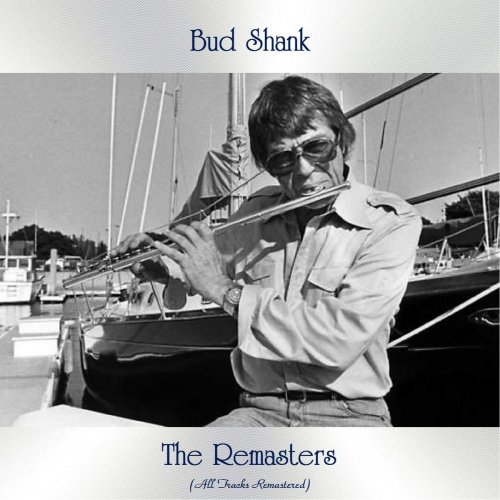 Bud Shank - The Remasters (All Tracks Remastered) (2020)