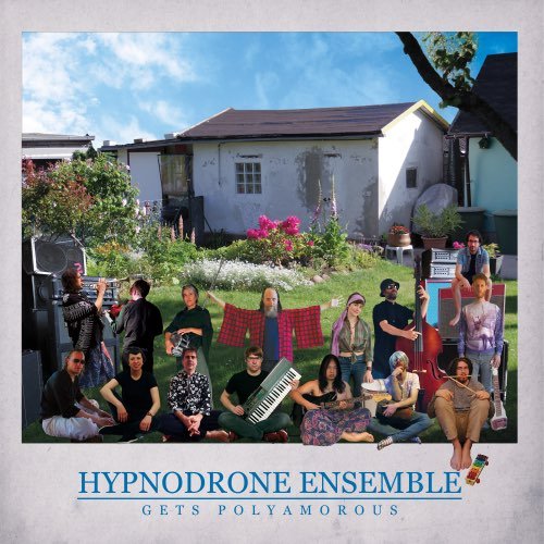 Hypnodrone Ensemble - Gets Polyamorous (2020)