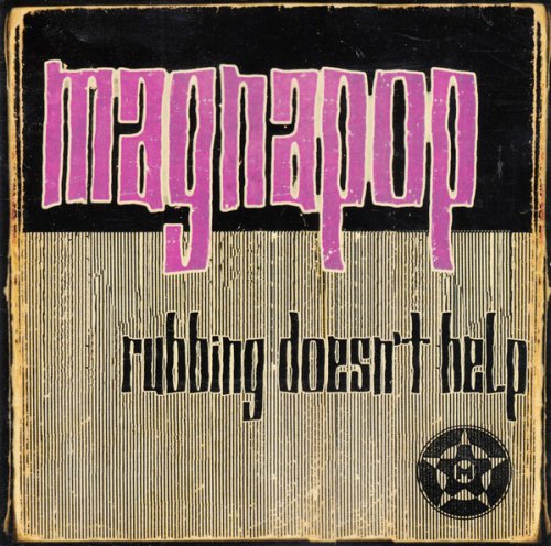 Magnapop - Rubbing Doesn't Help (1996)