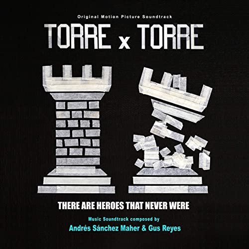 Andrés Sánchez Maher, Gus Reyes - Torre X Torre (Original Motion Picture Soundtrack) (2020) [Hi-Res]