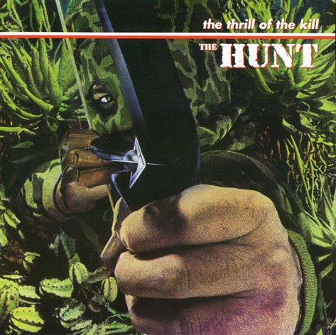 The Hunt - The Thrill Of The Kill (1982)