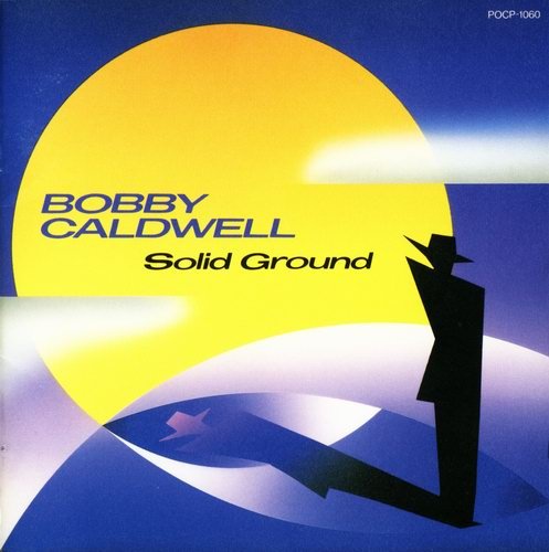 Bobby Caldwell - Solid Ground (1991)