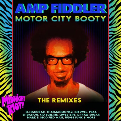 Amp Fiddler - Motor City Booty (The Remixes) (2016) flac