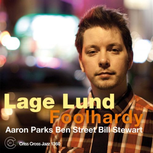 Lage Lund - Foolhardy (2013) [.flac 24bit/44.1kHz]