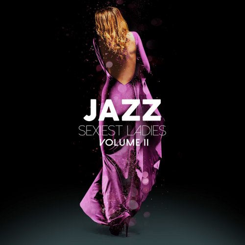 VA - Jazz Sexiest Ladies Volume II (2019)