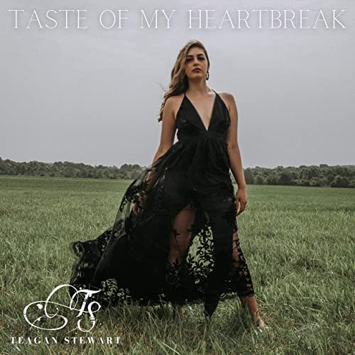 Teagan Stewart - Taste of My Heartbreak (2020)