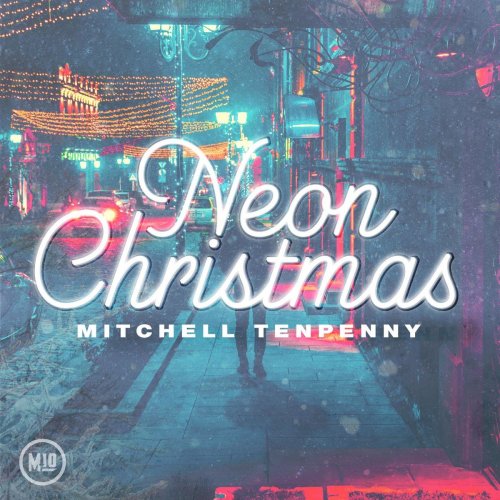 Mitchell Tenpenny - Neon Christmas - EP (2020)