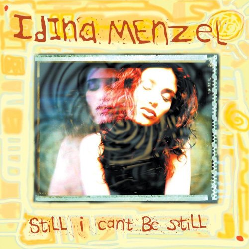 Idina Menzel - Still I Can't Be Still (1998)