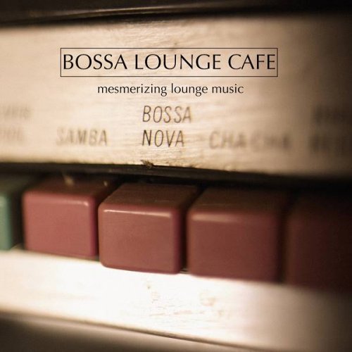 VA - Bossa Lounge Cafe (2019)