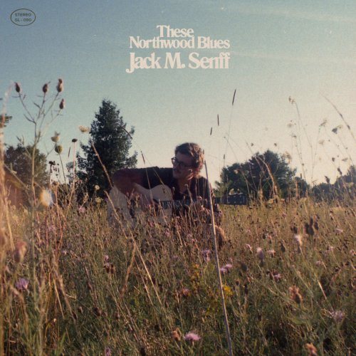Jack M. Senff - These Northwood Blues (2020)