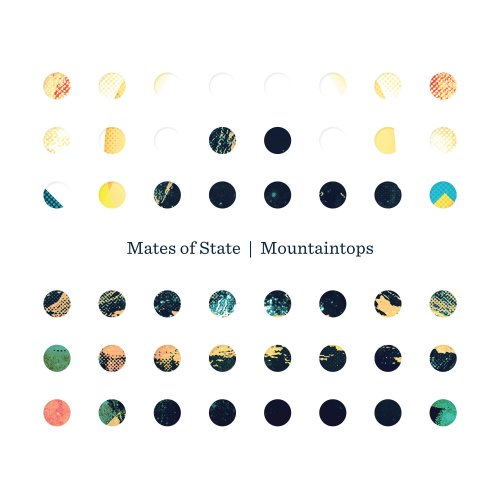 Mates Of State - Mountaintops (2011)