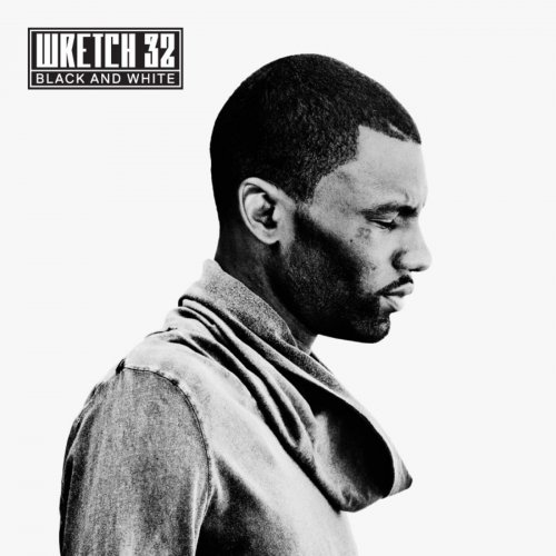 Wretch 32 - Black And White (Deluxe Version) (2011)