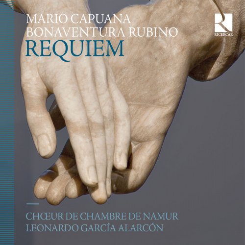 Choeur de Chambre de Namur & Leonardo Garcia Alarcon - Requiem: Masses by Capuana & Rubino (2015) [Hi-Res]