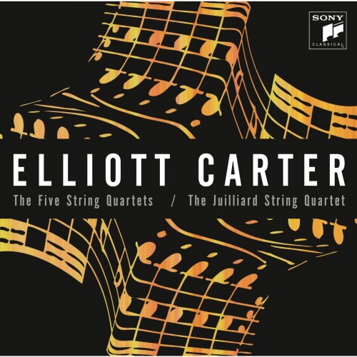 Juilliard String Quartet - Carter: The Five String Quartets (2014)