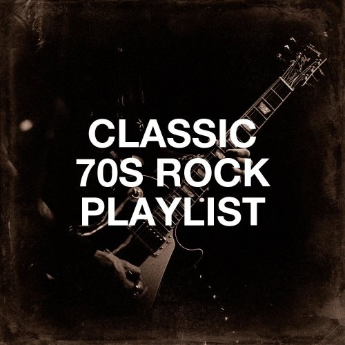 VA - Classic 70S Rock Playlist (2020) flac