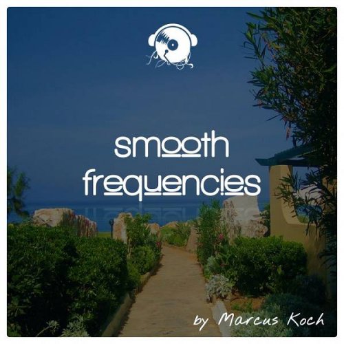 Marcus Koch - Smooth Frequencies (2020)