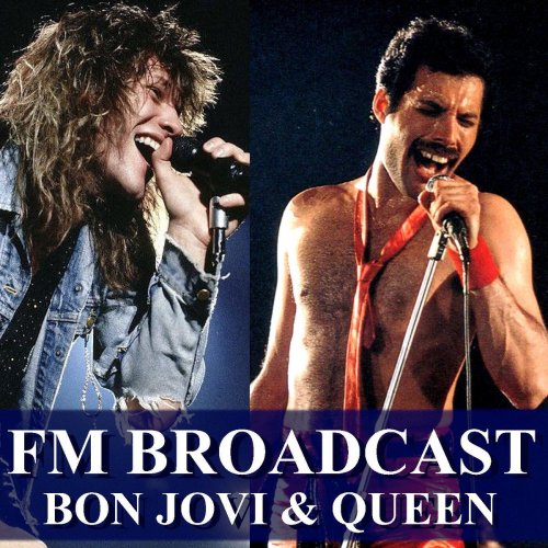 Bon Jovi and Queen - FM Broadcast Bon Jovi & Queen (2020)