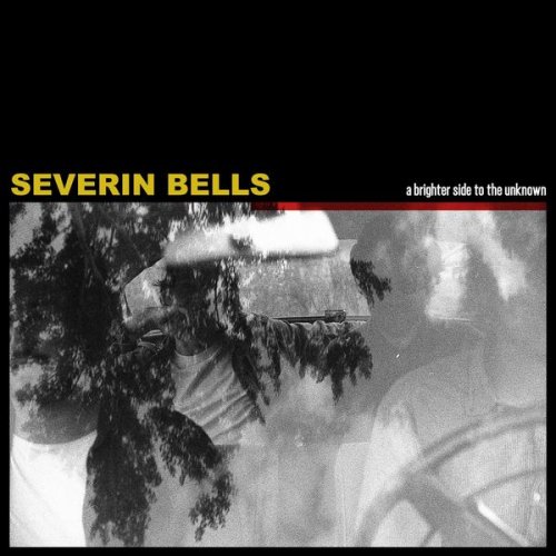 Severin Bells - A Brighter Side to the Unknown (2020)