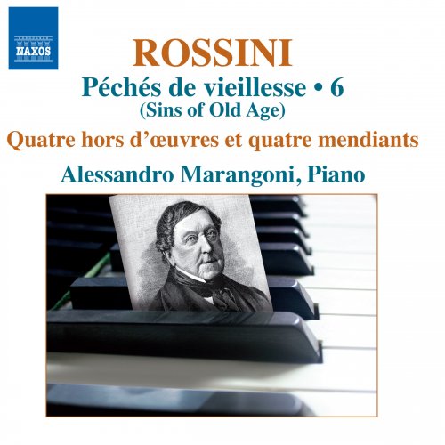 Alessandro Marangoni - Rossini - Complete Piano Music Volume 6 (2014)