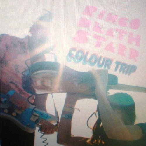 Ringo Deathstarr - Colour Trip (2011)