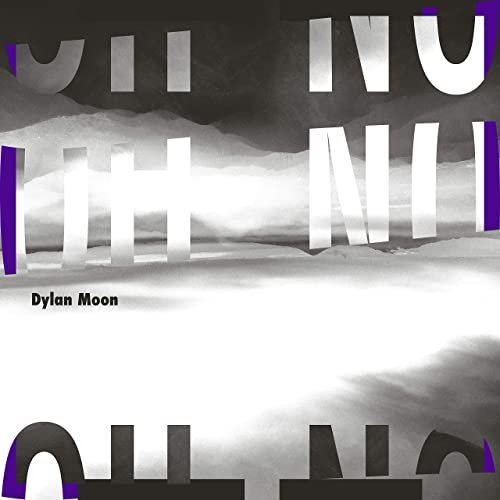 Dylan Moon - Oh No Oh No Oh No (2020)