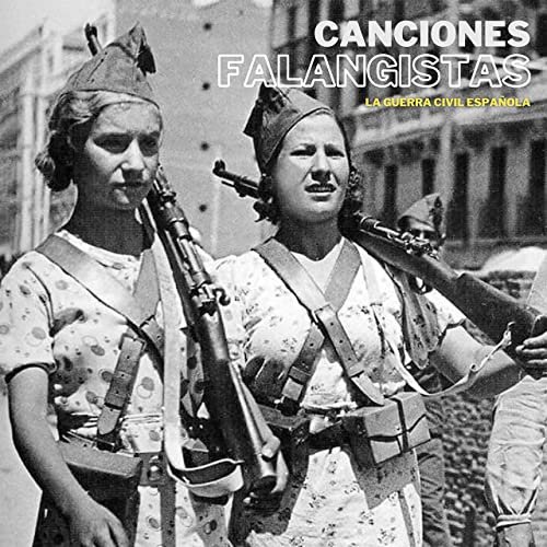 VA - Canciones Falangistas - La Guerra civil española (2020)