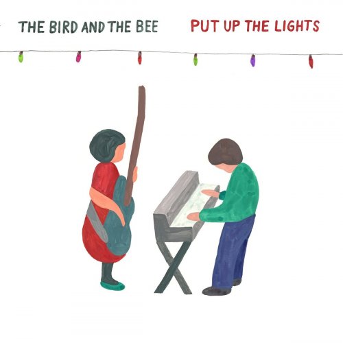 The Bird and the Bee - Put up the Lights (2020)