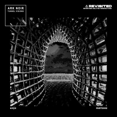 Ark Noir - RVSTD002: Tunnel Visions (2020)