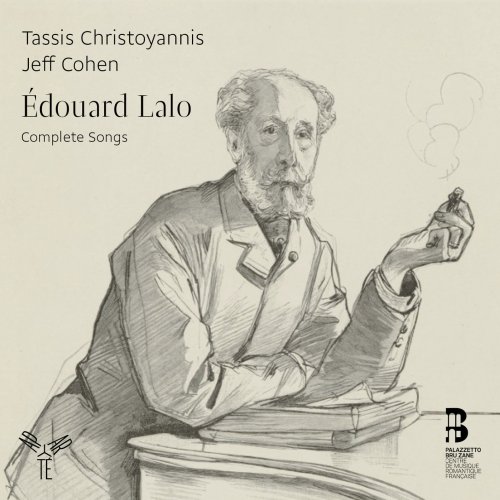 Tassis Christoyannis, Jeff Cohen - Edourard Lalo The Complete Mélodies (2015) [Hi-Res]