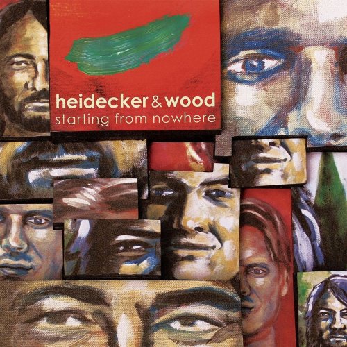 Heidecker & Wood - Starting From Nowhere (2011)