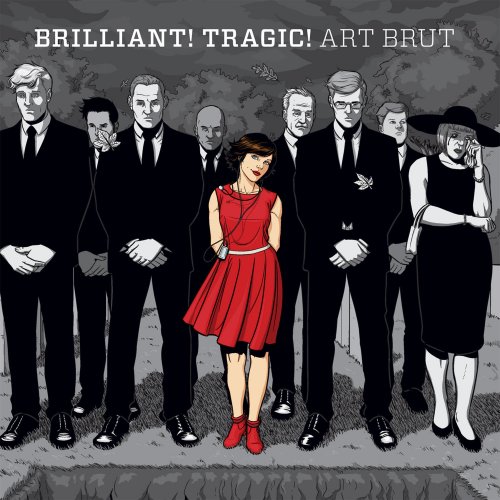 Art Brut - Brilliant Tragic (2011)