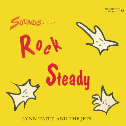 Lynn Taitt & The Jets - Sounds Rock Steady (2015) [Hi-Res]