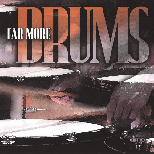 Robert Hohner Percussion Ensemble - Far More Drums (2000/2020)