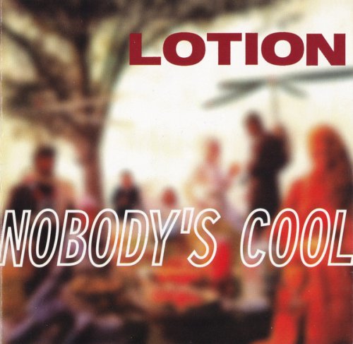 Lotion - Nobodys Cool (1995)