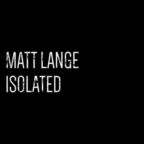 Matt Lange - Isolated (2020)