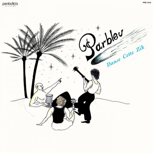 Parbleu - Danse Cette Zik (2020)