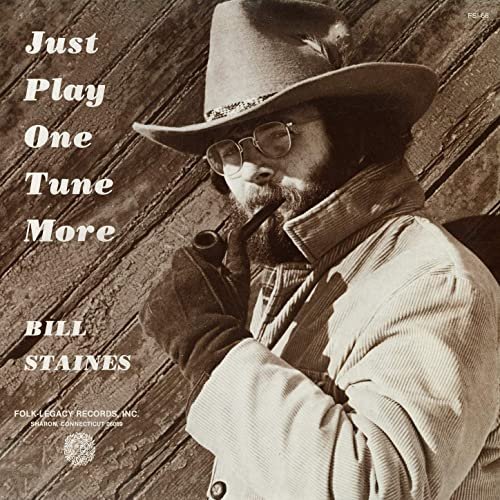 Bill Staines - Just Play One Tune More (1977/2020)