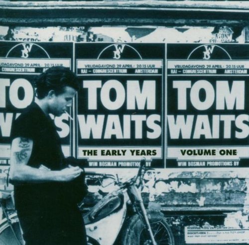 Tom Waits - The Early Years Vol. 1 (1991)