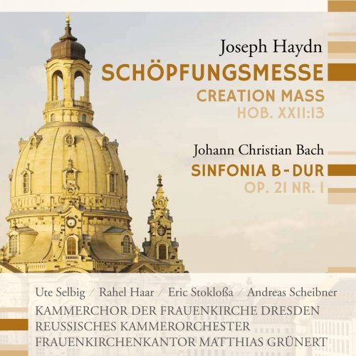 Kammerchor der Frauenkirche Dresden, Matthias Grünert - Haydn: Schöpfungsmesse Hob. XXII:13 / Bach: Sinfonia B-Dur (2013) [Hi-Res]