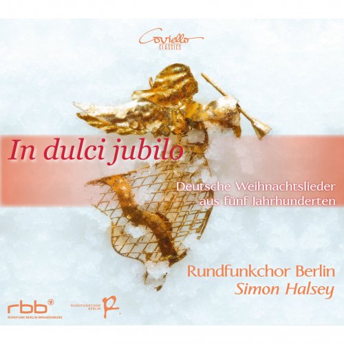 Rundfunkchor Berlin, Simon Halsey - In dulci jubilo (2013) [Hi-Res]