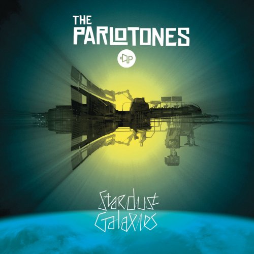 The Parlotones - Stardust Galaxies (2010)