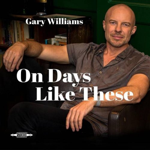 Gary Williams - On Days Like These (2020)