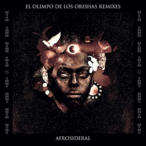 Afrosideral, Kumar Sublevao-Beat - El Olimpo de los Orishas (Remixes) (2020)