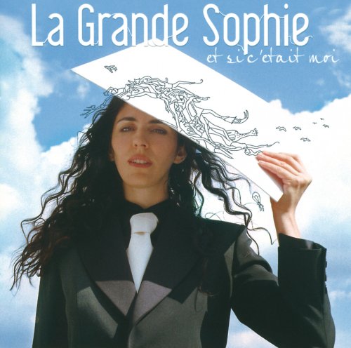 La Grande Sophie - Et Si C'Etait Moi (2003)