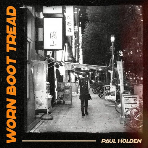 Paul Holden - Worn Boot Tread (2020)