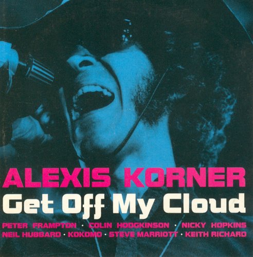 Alexis Korner - Get Off My Cloud (1975/1990)