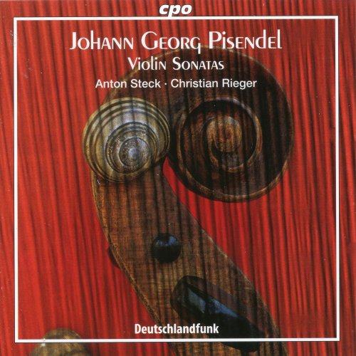 Anton Steck, Christian Rieger - Pisendel: Violin Sonatas (2004)